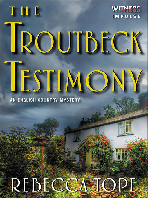 Title details for The Troutbeck Testimony by Rebecca Tope - Wait list